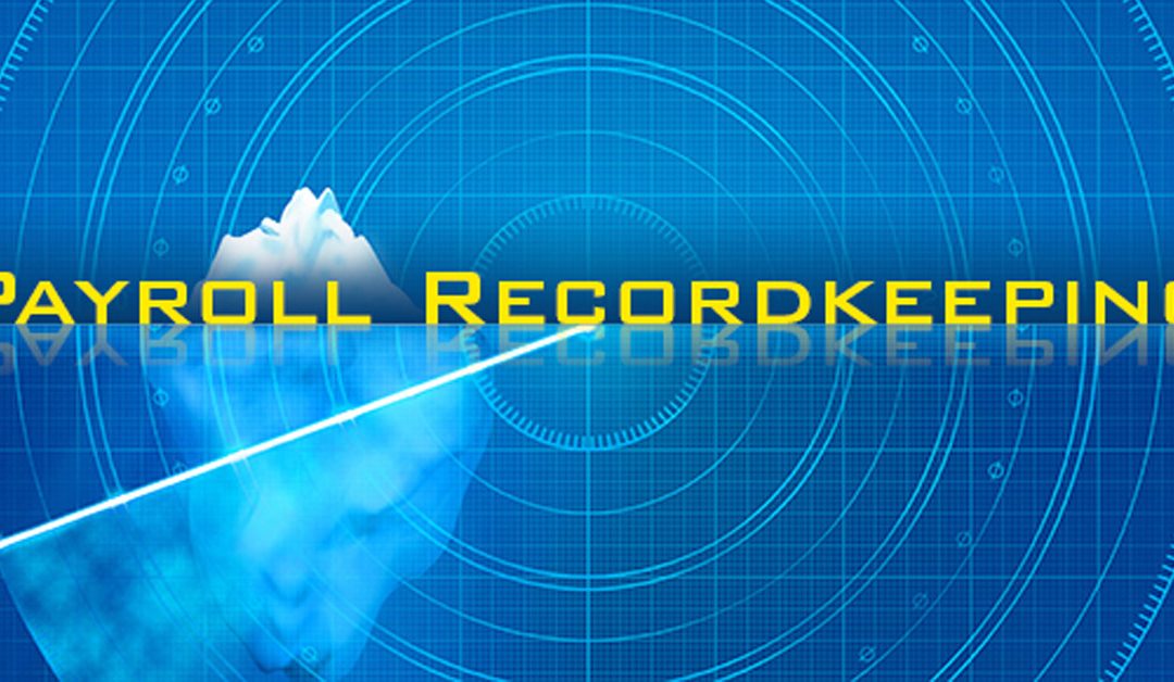 3 under-the-radar aspects of payroll recordkeeping
